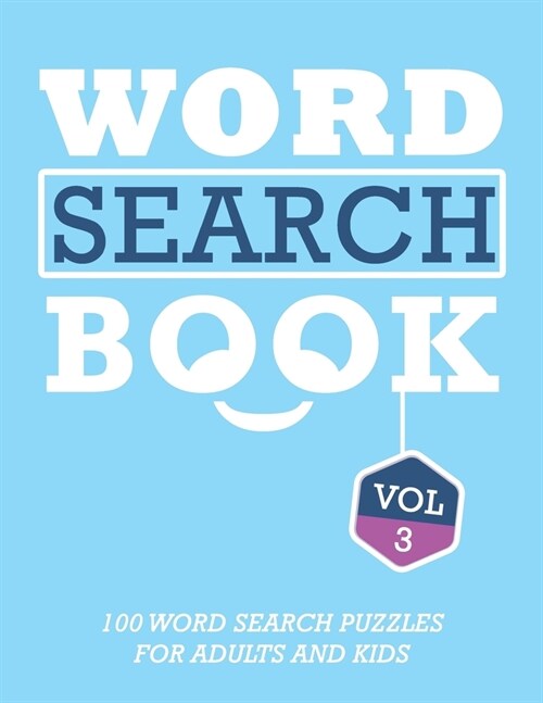 Word Search Book: 100 Word Search Puzzles For Adults And Kids Brain-Boosting Fun Vol 3 (Paperback)