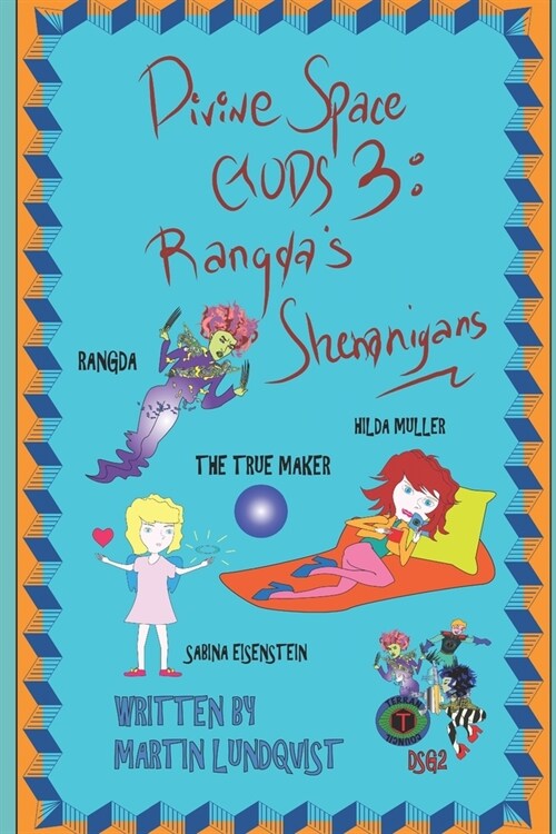 Divine Space Gods III: Rangdas Shenanigans (Paperback)