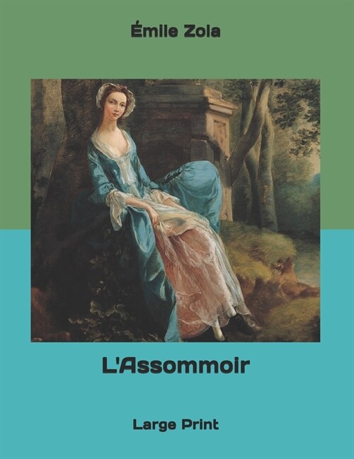 LAssommoir: Large Print (Paperback)