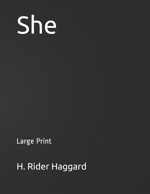 She: Large Print (Paperback)
