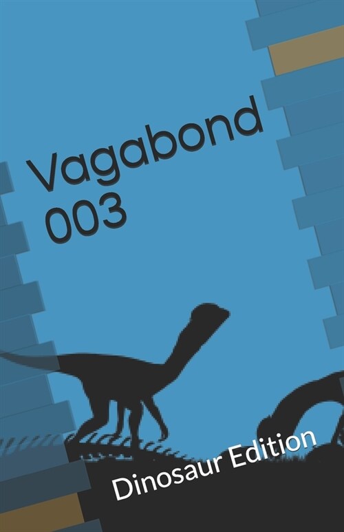 Vagabond 003: Dinosaur Edition (Paperback)