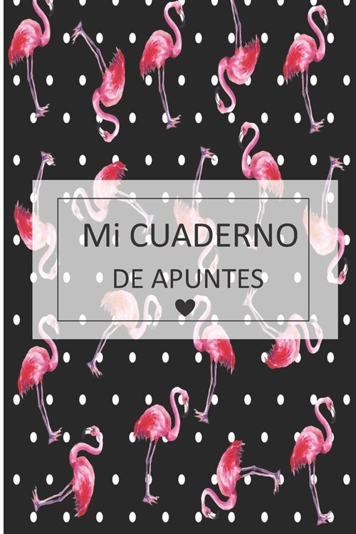 `mi cuaderno de apuntes: lindo cuaderno de apuntes para mujer, libreta para escribir apuntes y metas importantes con 120 pagina en blanco (Paperback)