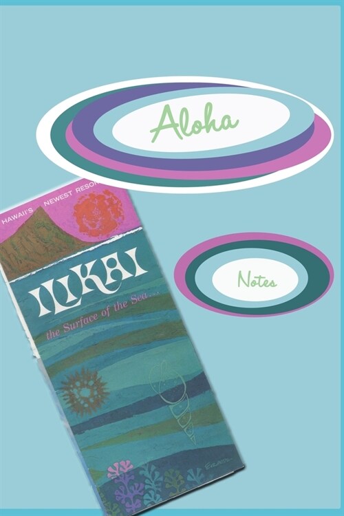 Aloha Notes: Lined Travel Journal (Paperback)