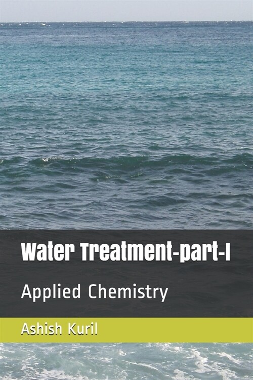 Water Treatment-part-I: Applied Chemistry (Paperback)