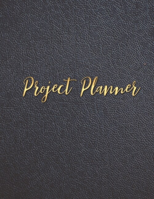 Project Planner: Monthly Project Planner and Organizer with Weekly Planning, Goal Tracker, Work Hour Logs, Action Plans and more. Theme (Paperback)