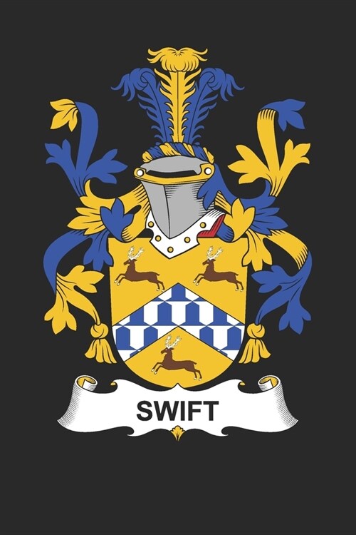 Swift: Swift Coat of Arms and Family Crest Notebook Journal (6 x 9 - 100 pages) (Paperback)