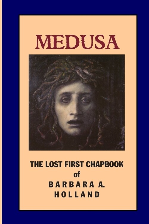 Medusa: The Lost First Chapbook (Paperback)