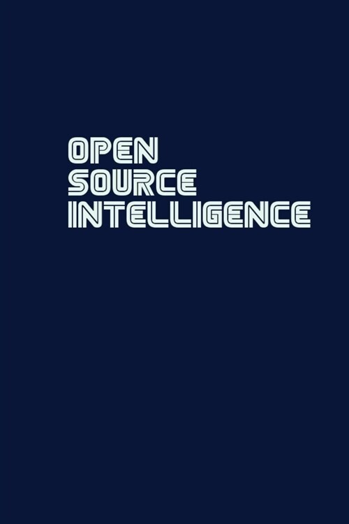 Open Source Intelligence: Notebook (Paperback)