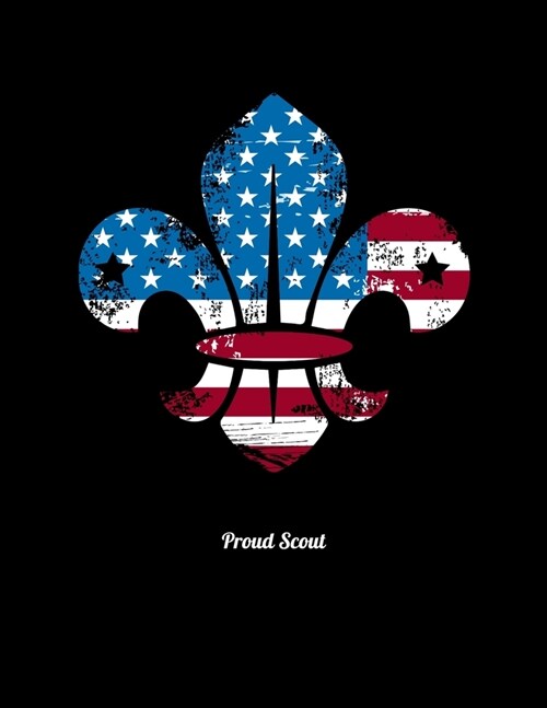 Proud Scout: Academic Calendar, Monthly And Weekly Planner Notebook And Organizer For Scout Lovers, Scout Law And Camping Enthusias (Paperback)