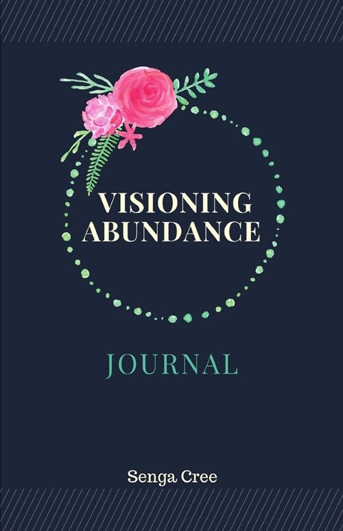 Visioning Abundance Journal (Paperback)