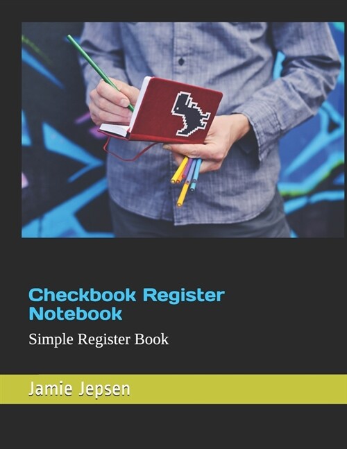 Checkbook Register Notebook: A Simple Register Book (Paperback)