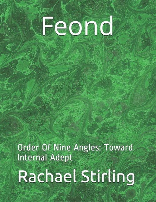 Feond: Order Of Nine Angles - Toward Internal Adept (Paperback)