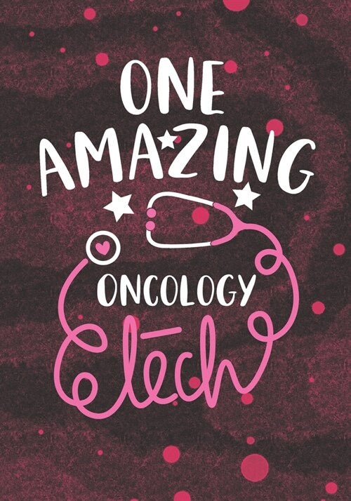 One Amazing Oncology Tech: Blank Lined Journal Notebook for Oncology Technician, Oncology technologist Tech student, and Oncology Technician Prac (Paperback)