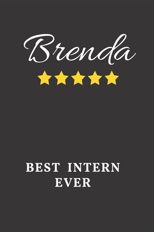 Brenda Best Intern Ever: Un-dated Daily Planner Appreciation Gift for Female Intern Personalized with Name (Paperback)