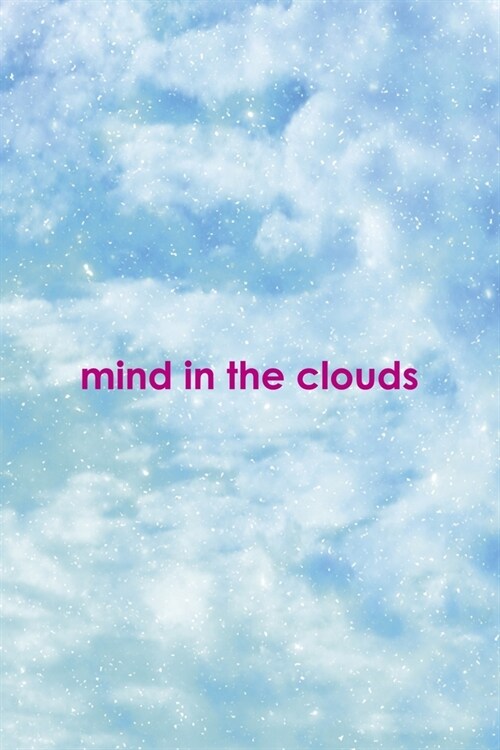 Mind In The Clouds: Clouds Notebook Journal Composition Blank Lined Diary Notepad 120 Pages Paperback (Paperback)