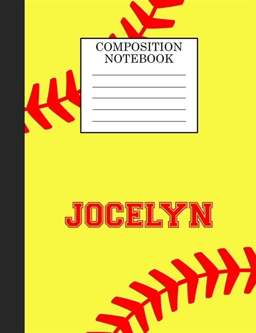Jocelyn Composition Notebook: Softball Composition Notebook Wide Ruled Paper for Girls Teens Journal for School Supplies - 110 pages 7.44x9.269 (Paperback)