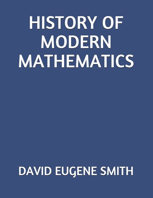 History of Modern Mathematics (Paperback)