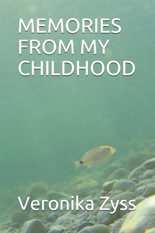 Memories from My Childhood (Paperback)