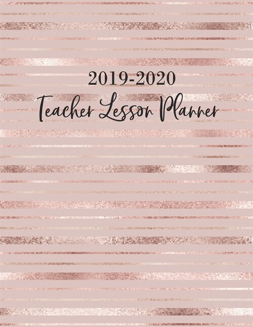 Teacher Lesson Planner 2019-2020: Teacher Planner for Academic Year July 2019 - June 2020, 7 Subject Weekly Lesson Planner + Monthly Calendar View, Co (Paperback)