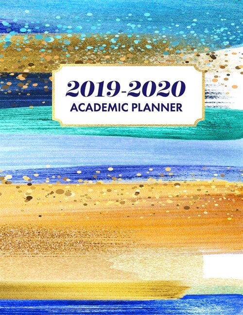 Academic Planner 2019-2020: Academic Year July 2019 - June 2020, 7 Subject Weekly Student Planner + Monthly Calendars & Goals Section, Homework Pl (Paperback)