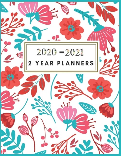 2020-2021 2 Year Planners: 2020-2021 Monthly Planner: 2 year planner 2020-2021 monthly 8.5 x 11 - Planners - Planner 2020-2021 - Floral Planner M (Paperback)