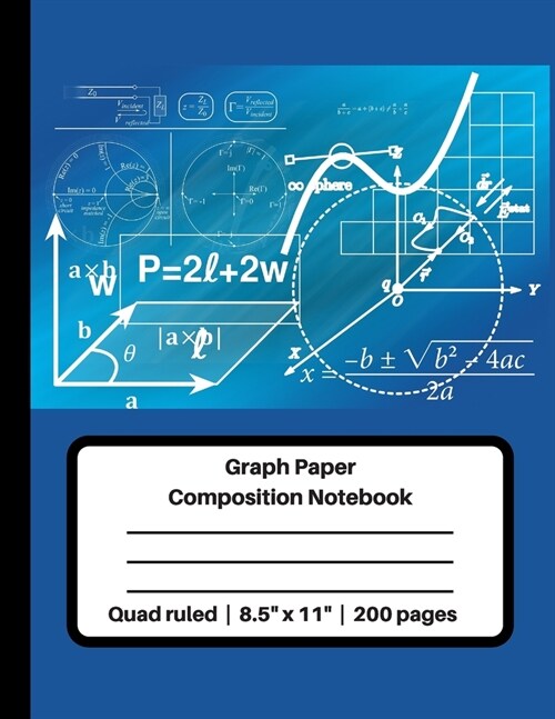 Graph Paper Composition Notebook Quad ruled - 8.5 x 11 - 200 pages: Grid Paper, 4x4, 200 Numbered Pages, 100 Sheets, Blue (Paperback)