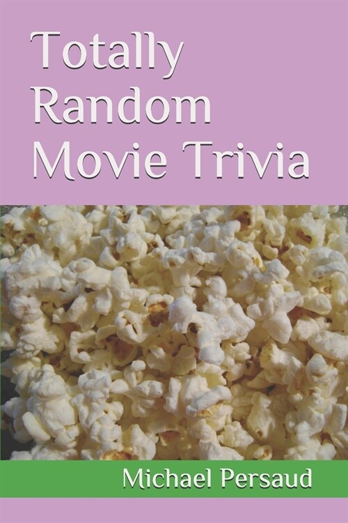 Totally Random Movie Trivia (Paperback)