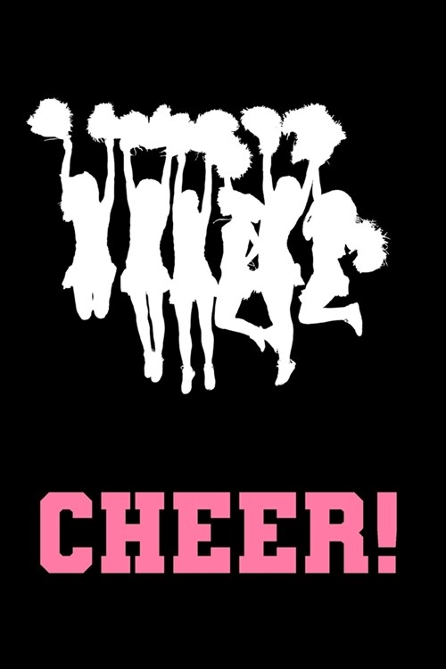 Cheer!: 6 x 9 inch lined journal - Black cover with cheering silhouette (Paperback)