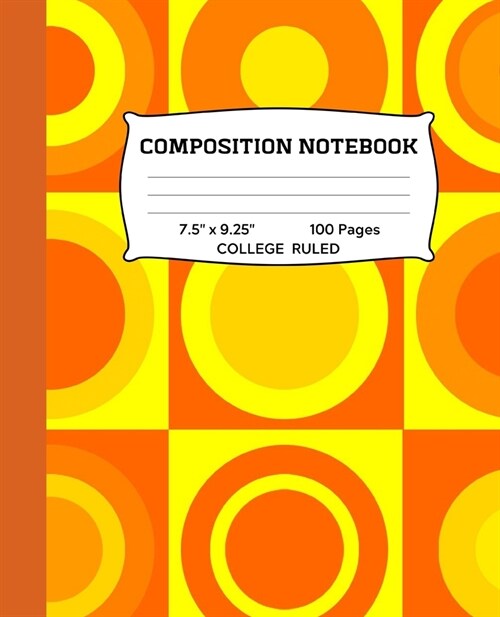 Composition Notebook: Autumn Circles College Ruled Notebook - Fall Lined Journal or Diary - School Subject Notebook for Homework and Writing (Paperback)