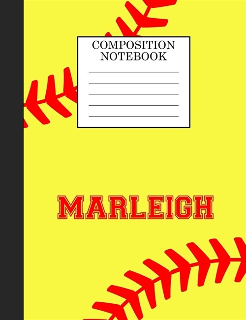 Marleigh Composition Notebook: Softball Composition Notebook Wide Ruled Paper for Girls Teens Journal for School Supplies - 110 pages 7.44x9.269 (Paperback)