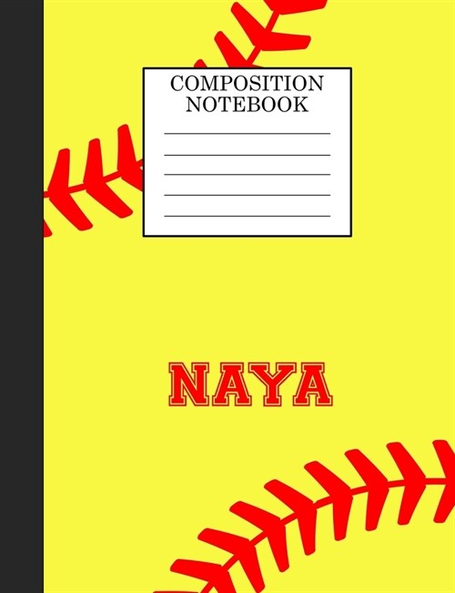 Naya Composition Notebook: Softball Composition Notebook Wide Ruled Paper for Girls Teens Journal for School Supplies - 110 pages 7.44x9.269 (Paperback)