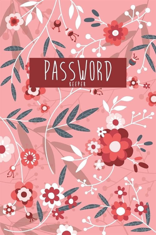 Password Keeper: Organizer for Your Password and Usernames (Paperback)