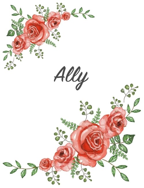 Ally: Personalized Composition Notebook - Vintage Floral Pattern (Red Rose Blooms). College Ruled (Lined) Journal for School (Paperback)