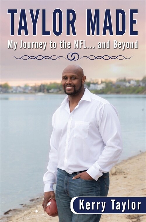 Taylor Made: My Journey to the NFL and beyond (Paperback)