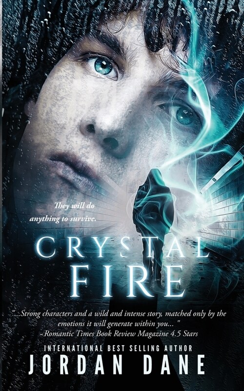 Crystal Fire: Novel 2 of 2 Hunted Series (Paperback)