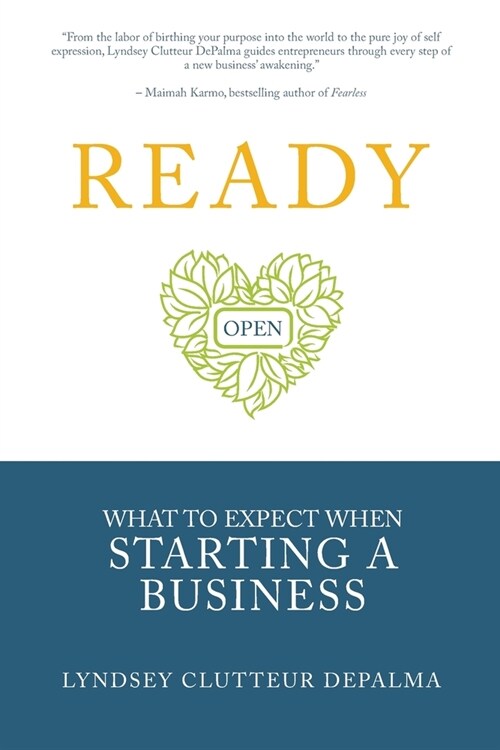 Ready: What to Expect When Starting a Business (Paperback)