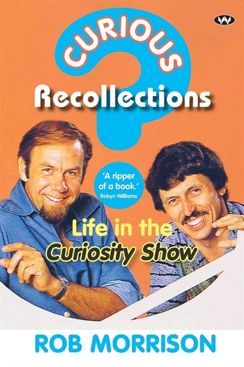 Curious Recollections: Life in the Curiosity Show (Paperback)