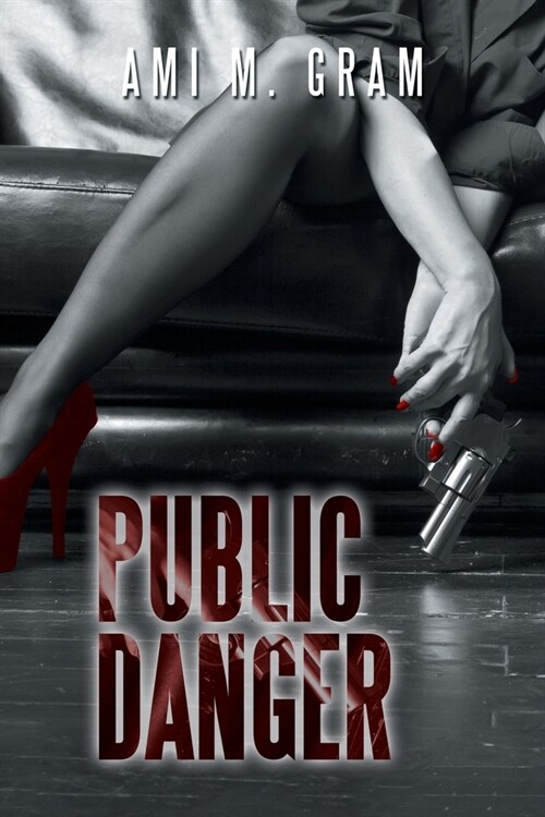 Public Danger (Paperback)