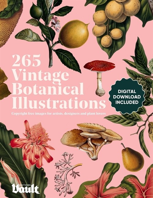 Vintage Botanical Illustration: Copyright-Free Images for Artists, Designers and Plant Lovers (Paperback)