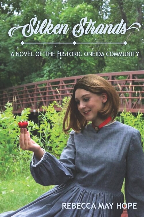 Silken Strands: a novel of the Oneida community (Paperback)