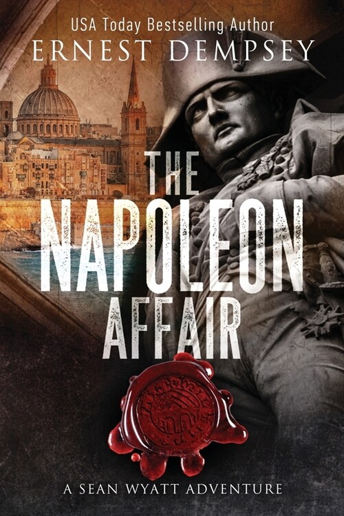 The Napoleon Affair: A Sean Wyatt Archaeological Thriller (Paperback)