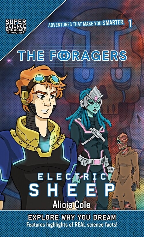 The Foragers: Electric Sheep (Super Science Showcase) (Hardcover)