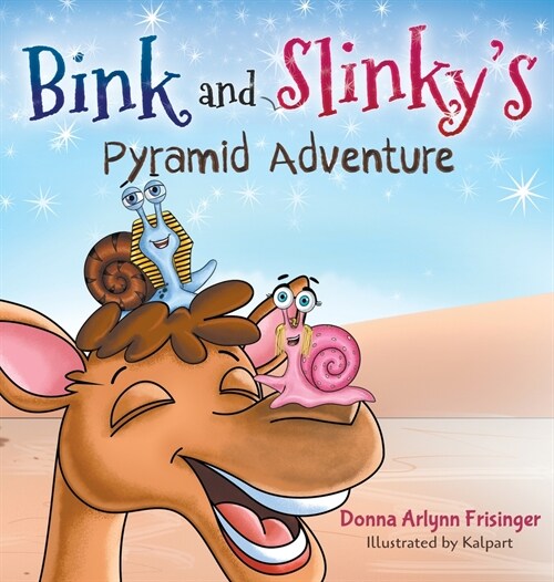Bink and Slinkys Pyramid Adventure (Hardcover)