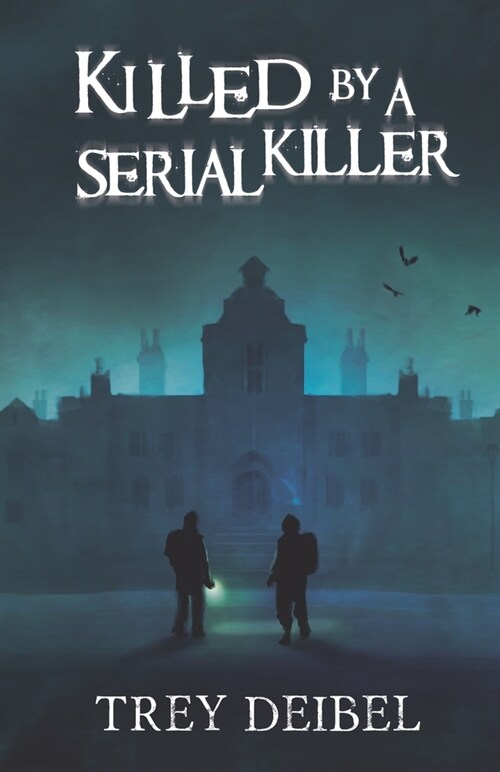 Killed by a Serial Killer (Paperback)