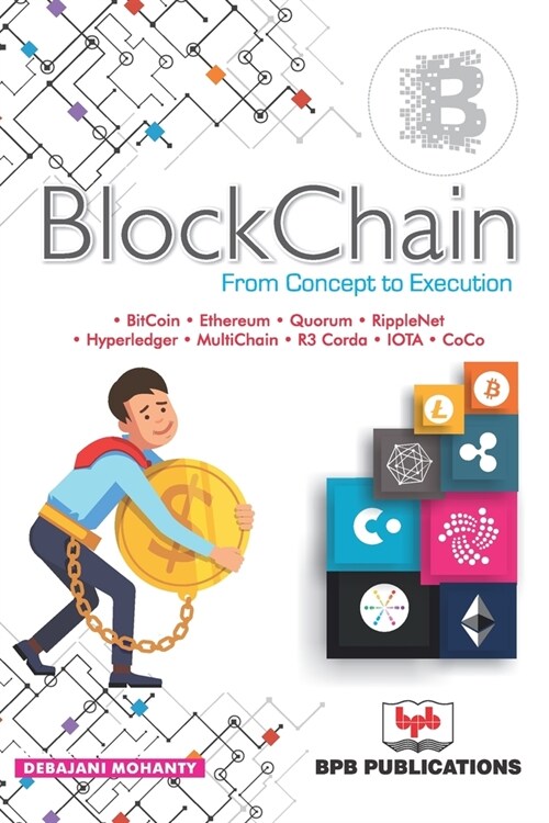 BlockChain: From Concept to Execution (Paperback)
