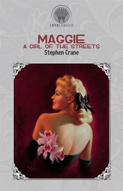 Maggie: A Girl of the Streets (Paperback)