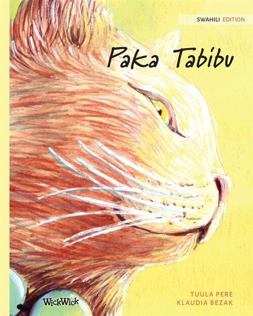 Paka Tabibu: Swahili Edition of The Healer Cat (Paperback, Softcover)