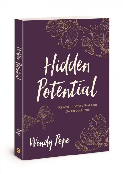 Hidden Potential: Revealing What God Can Do Through You (Paperback)