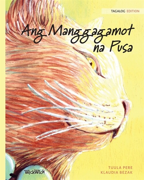 Ang Manggagamot na Pusa: Tagalog Edition of The Healer Cat (Paperback, Softcover)