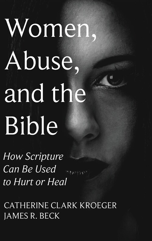 Women, Abuse, and the Bible (Hardcover)